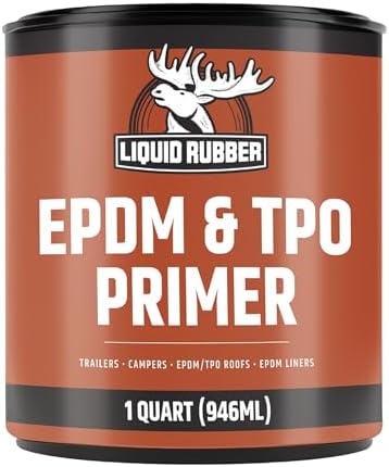 Liquid Rubber EPDM & TPO Primer for RV, Camper & Trailer Roofs, 1 Quart